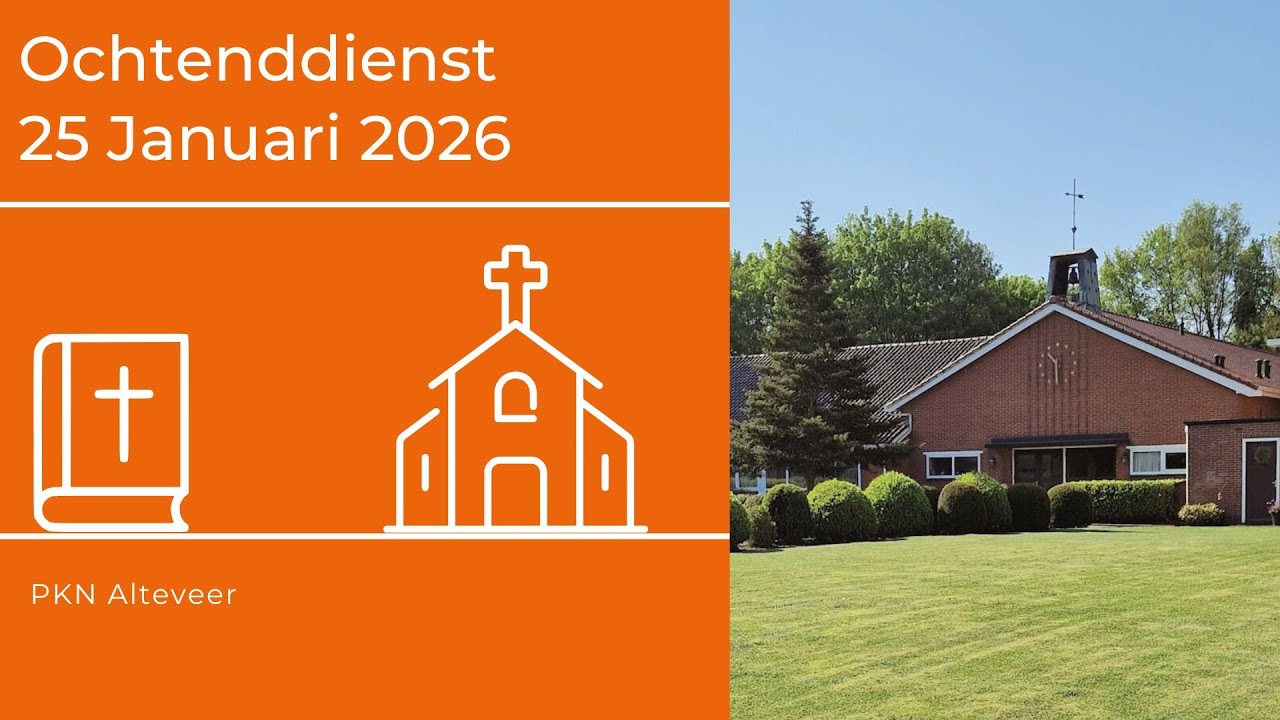 Ochtenddienst 25 Januari 2026 - PKN Alteveer - Bijbelzondag