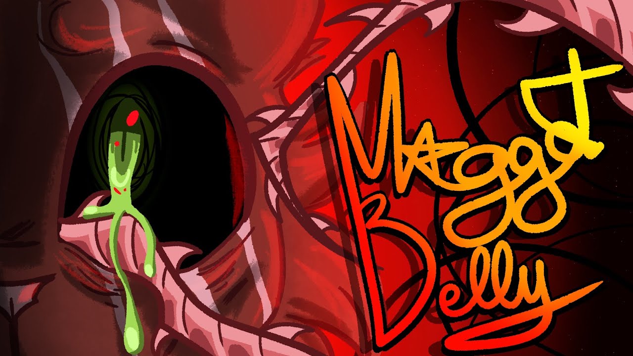 Maggot Belly - PMV [WC OC]