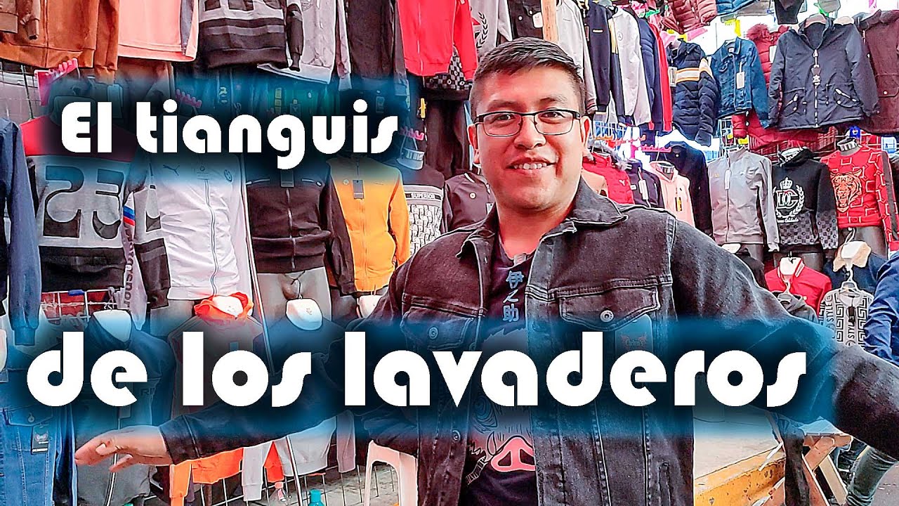 Visitamos el tianguis de los lavaderos