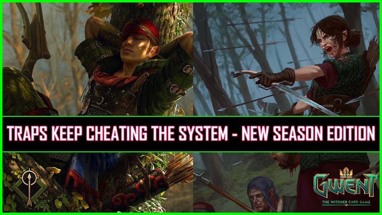 Gwent | Traps Keep Cheating The System - New Season Edition!