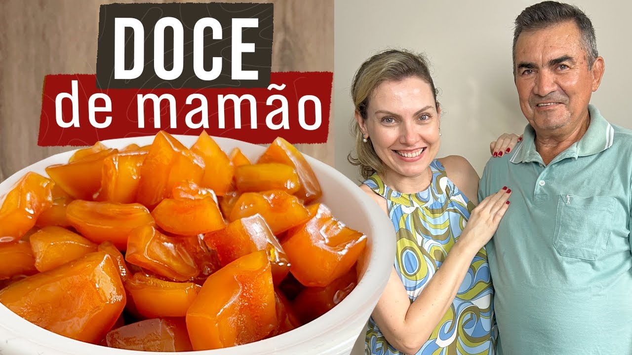 DOCE DE MAMÃO VERDE EM PEDAÇOS - COM CALDA - RECEITA DE FAMÍLIA