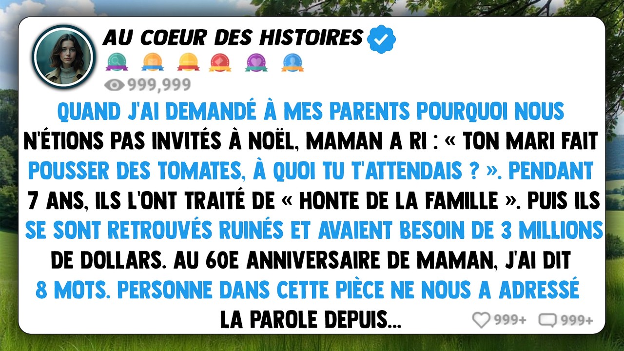 Quand j'ai demandé à mes parents pourquoi nous n'étions pas invités à noël, maman a ri: «Ton mari...