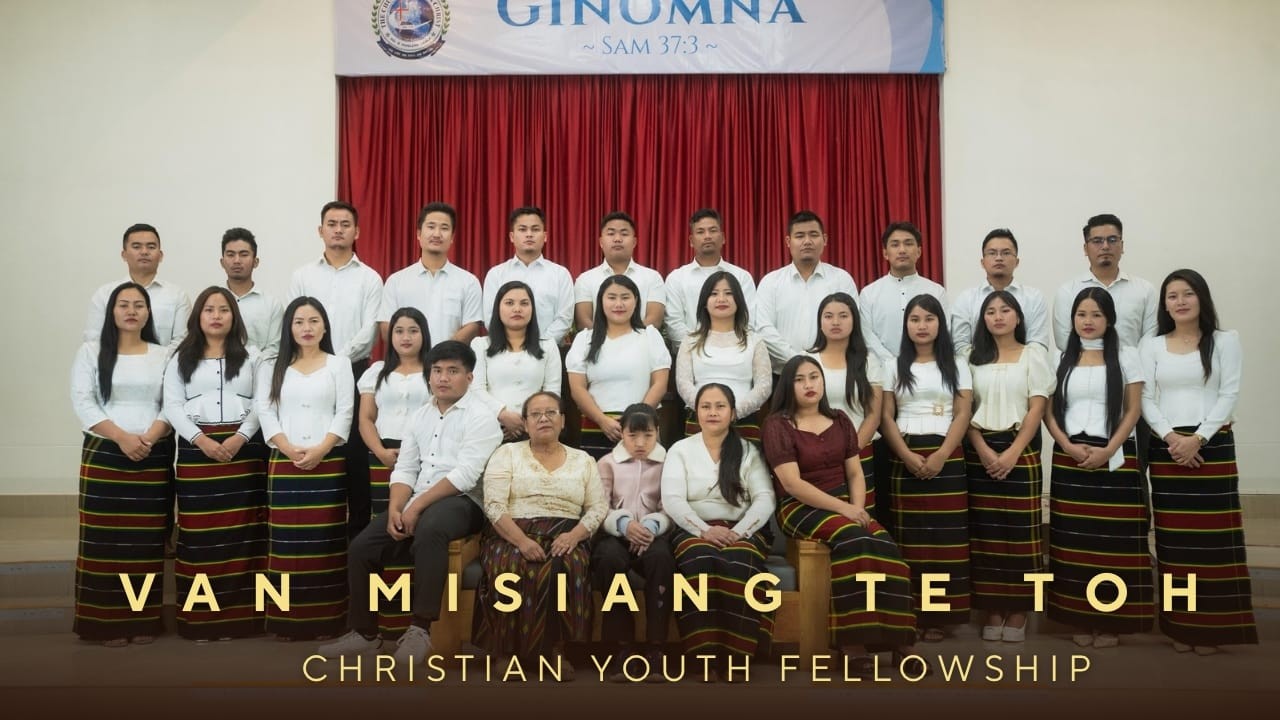 Van misiang te toh - Christian Youth Fellowship. CJC Lamka