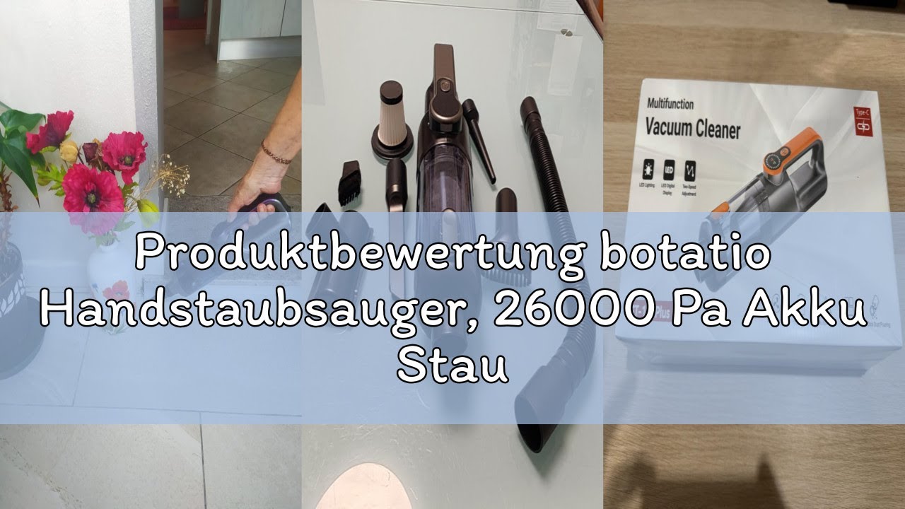 Produktbewertung botatio Handstaubsauger, 26000 Pa Akku Staubsauger Kabellos, One-Touch Staubentleer