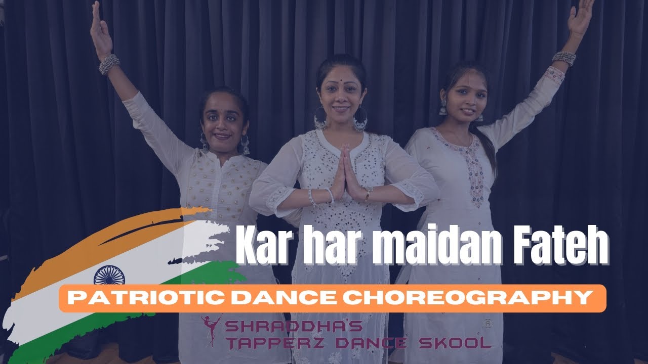 KAR HAR MAIDAN FATEH | PATRIOTIC SONG | INDEPENDENCE DAY SPECIAL | DANCE COVER