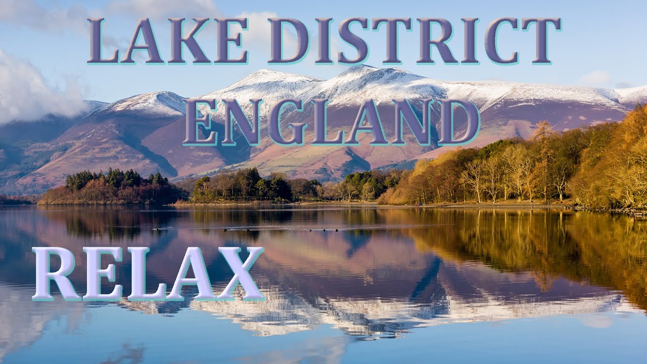 Relax in The English Lake District - Derwentwater