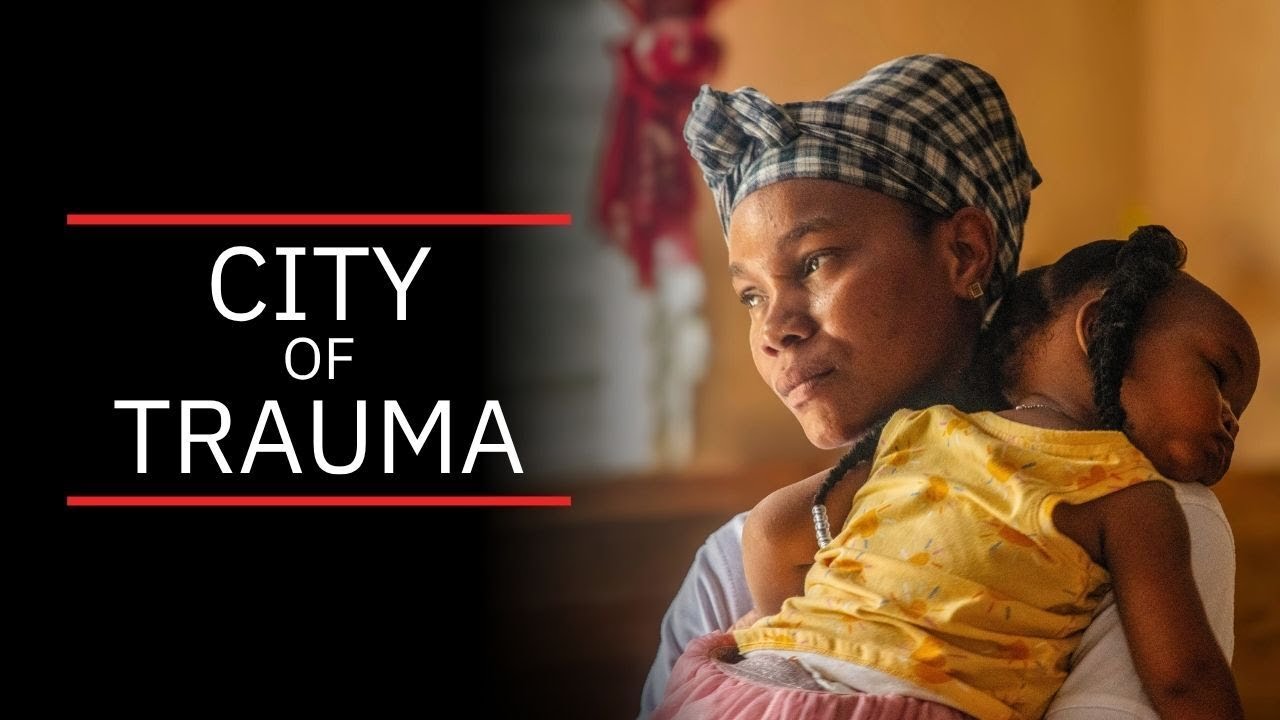City of Trauma: Healing in Haiti's Most Dangerous City