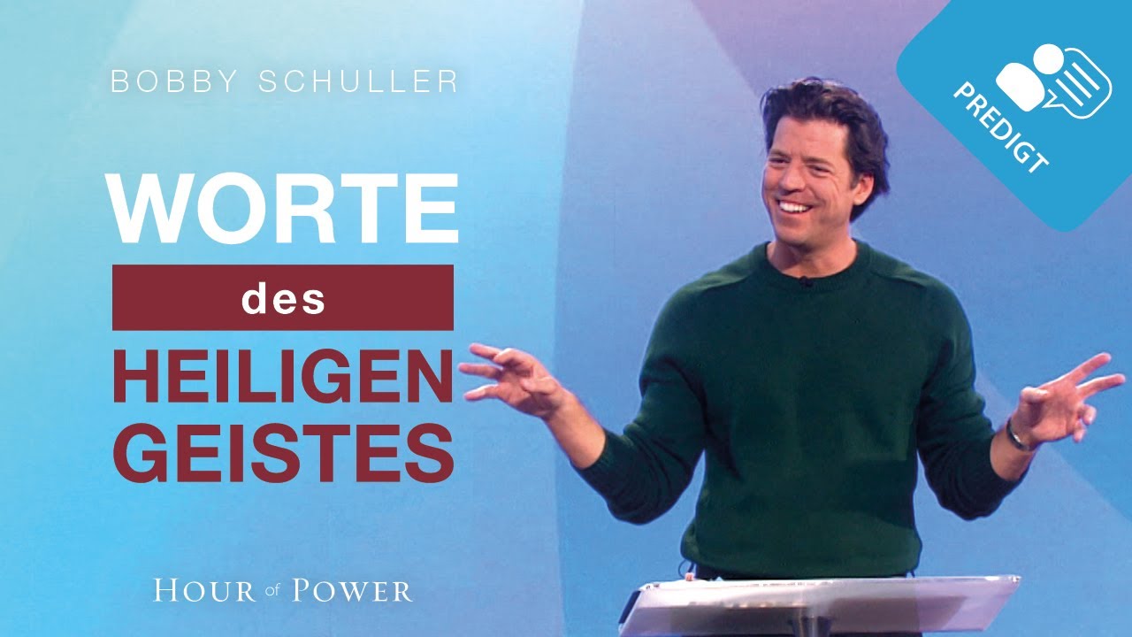 Worte des Heiligen Geistes! - Predigt von Bobby Schuller