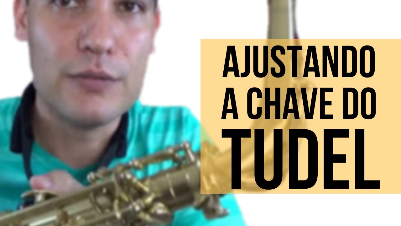 Ajuste da chave do tudel
