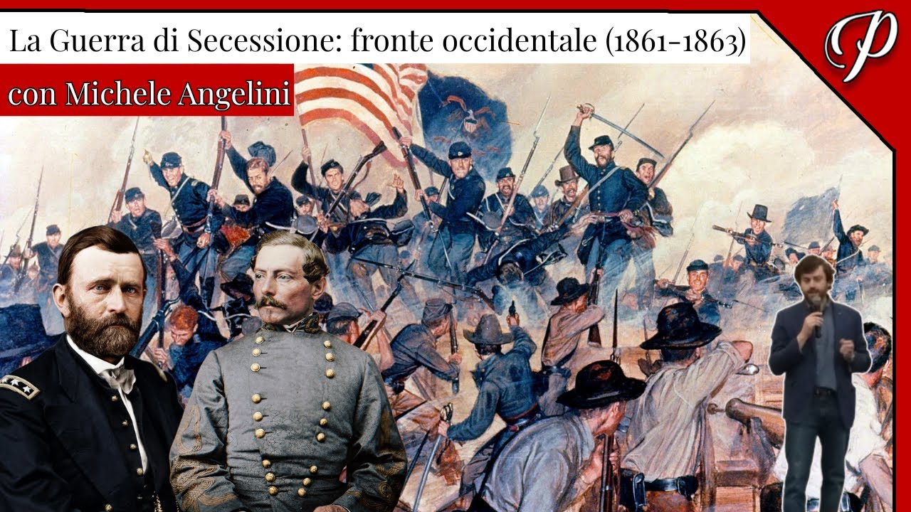 LIVE #115 • LA GUERRA DI SECESSIONE: FRONTE OCCIDENTALE 1861-1863 (con Michele Angelini)