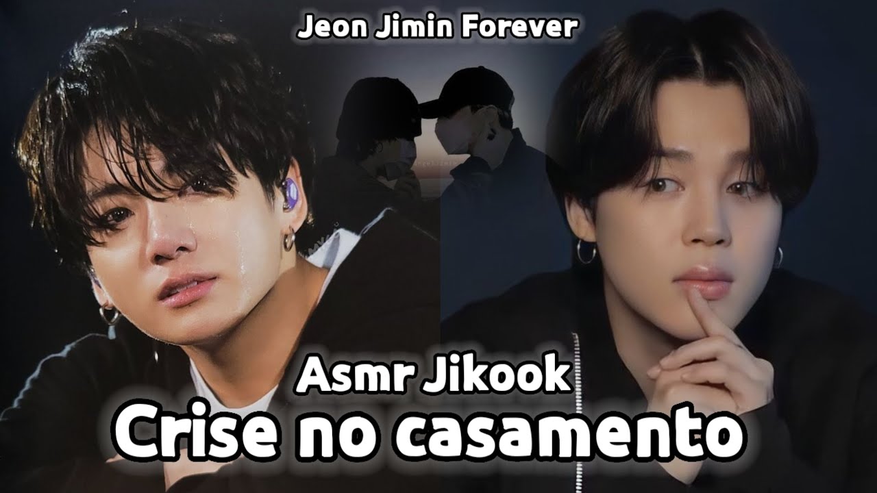 |ASMR JIKOOK|•😔•"Crise No Casamento"[Episódio único]