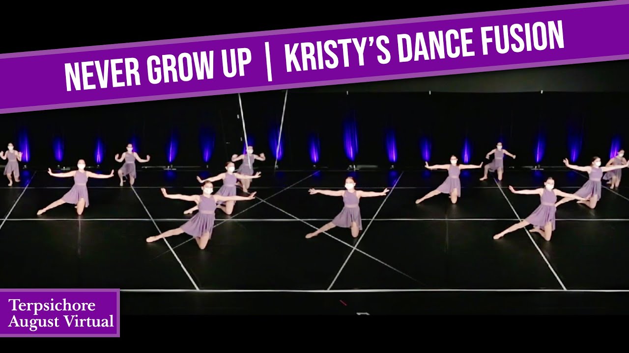 Never Grow Up - Kristy's Dance Fusion