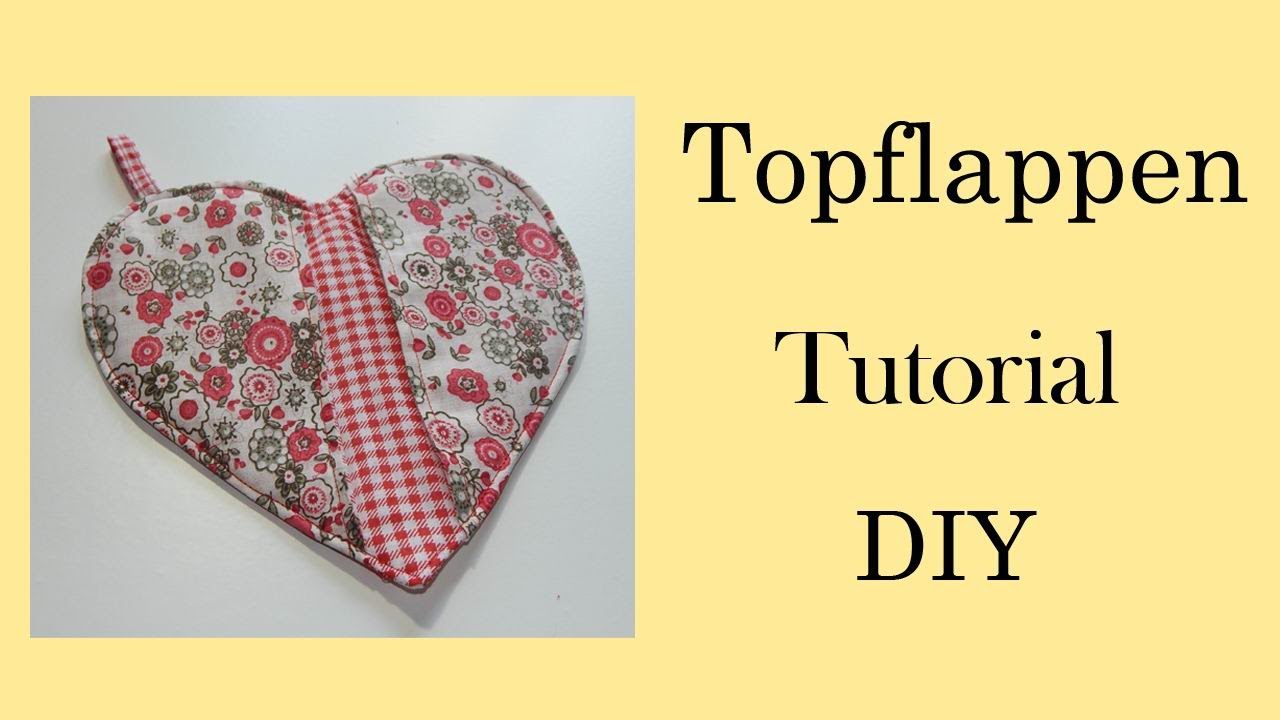 Topflappen / Herz - Schritt f&uuml;r Schritt Tutorial - DIY - mit Schnittmuster - Free Pattern