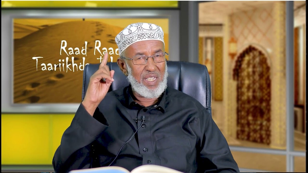 Barnamijka Raad raaca Islaamka xalqadii 130 aad I Sheekh Ismaciil Dheeg