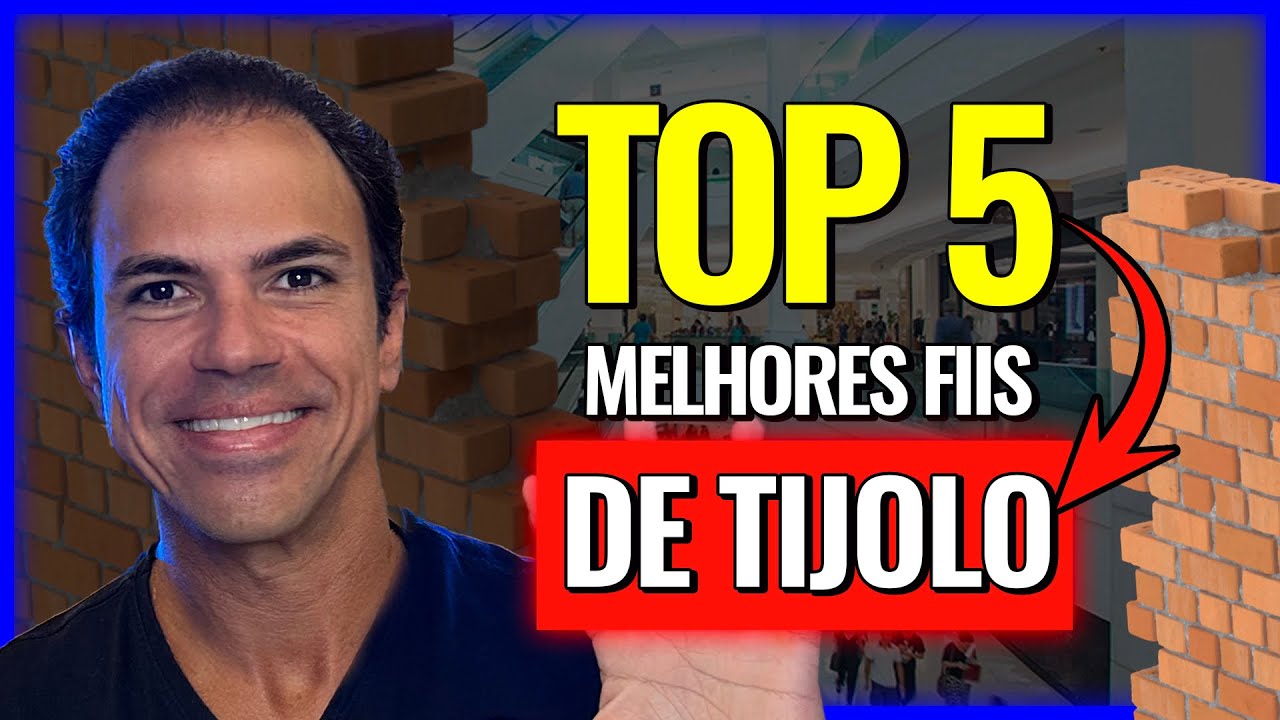 5 TOP FUNDOS IMOBILIÁRIOS (FIIs) DE TIJOLO PARA INVESTIR!