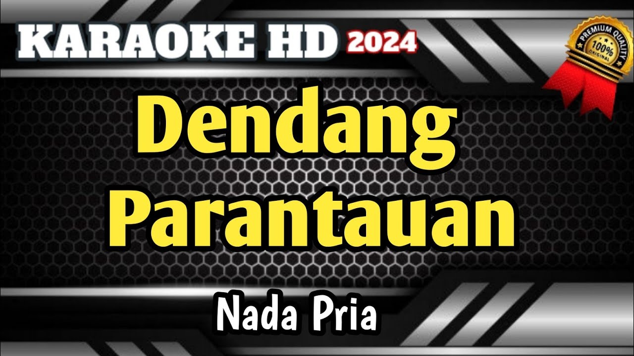DENDANG PARANTAUAN || Karaoke Minang Dendang Nada Pria Terbaru HD