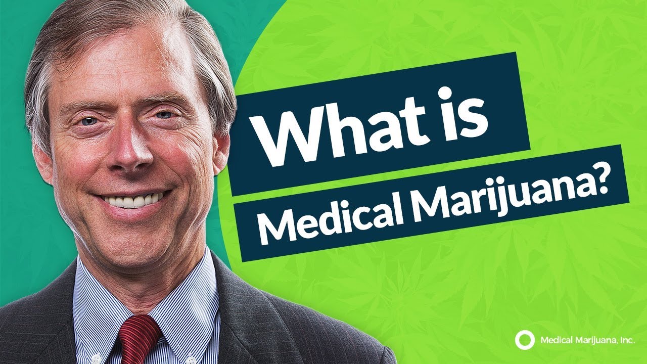 What is Medical Marijuana?