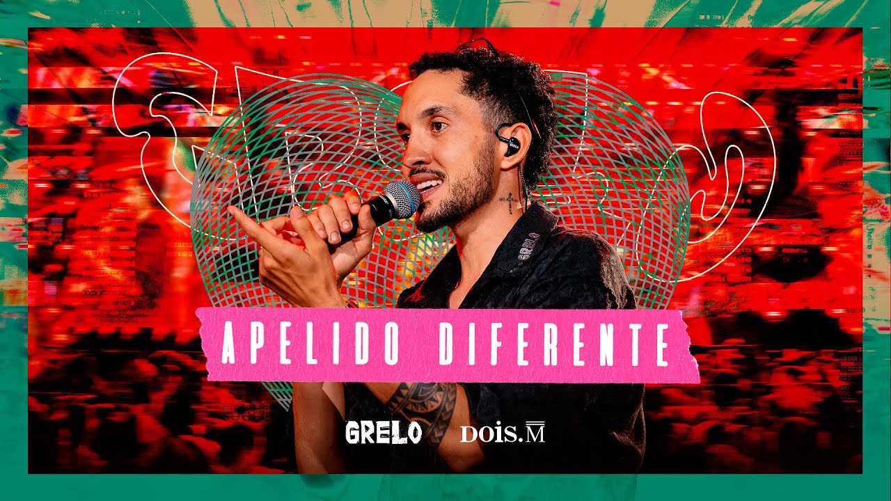 Grelo - APELIDO DIFERENTE (Ao Vivo em Salvador)