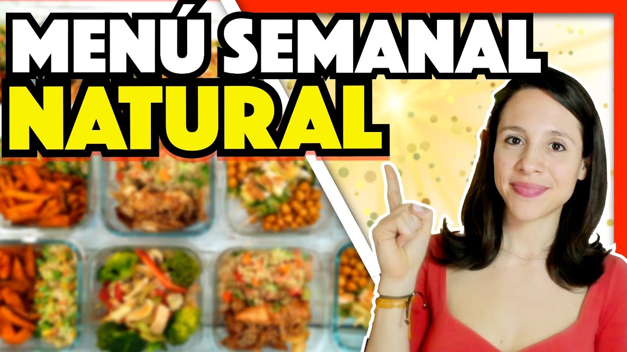 🧡 MENÚ SEMANAL -NATURAL- para BAJAR DE PESO 🧡 (pocos ingredientes, económico y listo en 2 horas)
