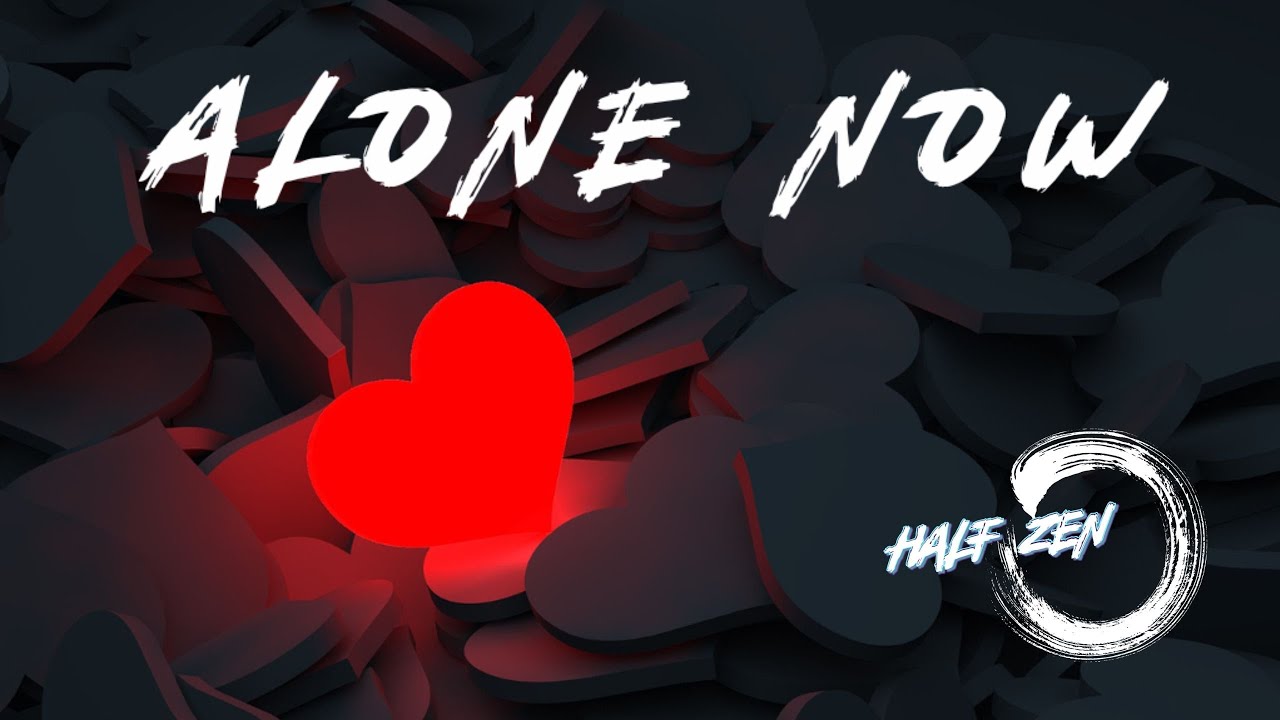 Alone Now