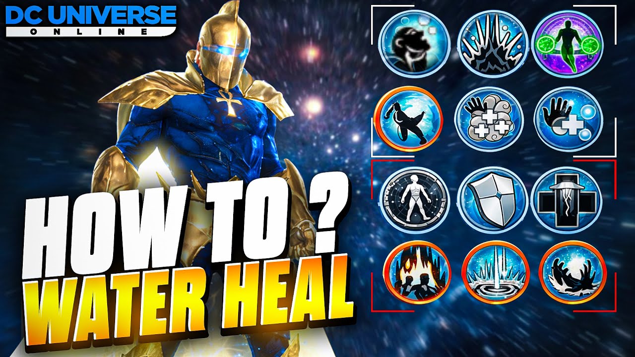 Water Heal in DCUO 2026 Guide