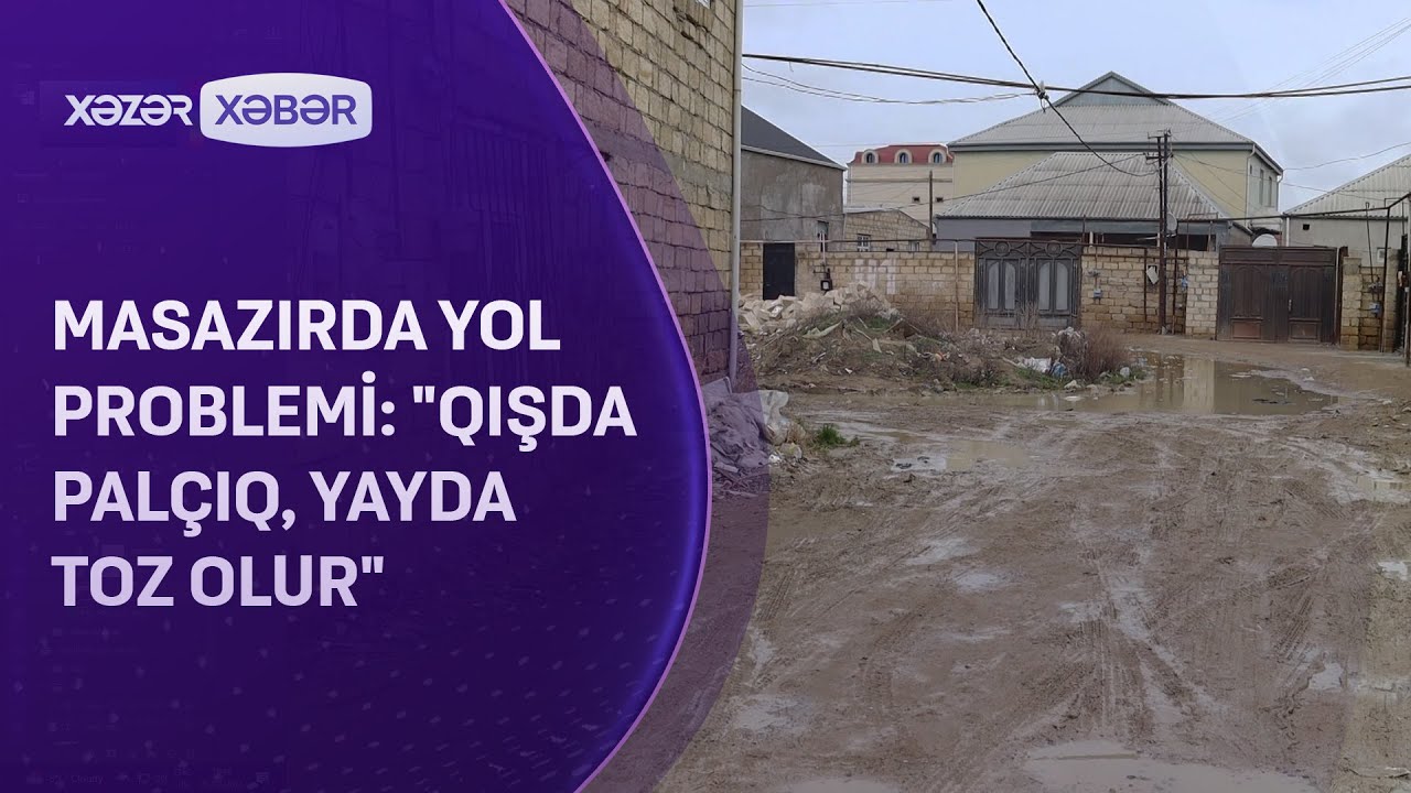Masazırda yol problemi: 