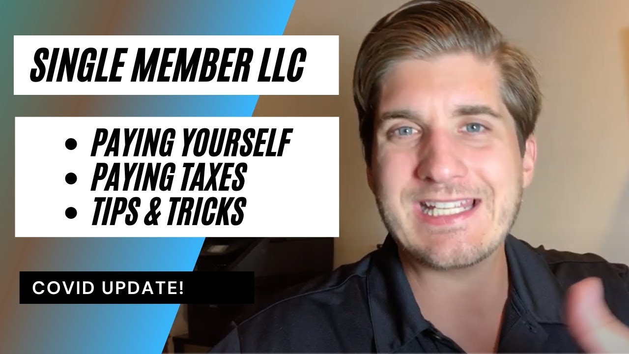 How To Pay Yourself (And Taxes) in a Single Member LLC