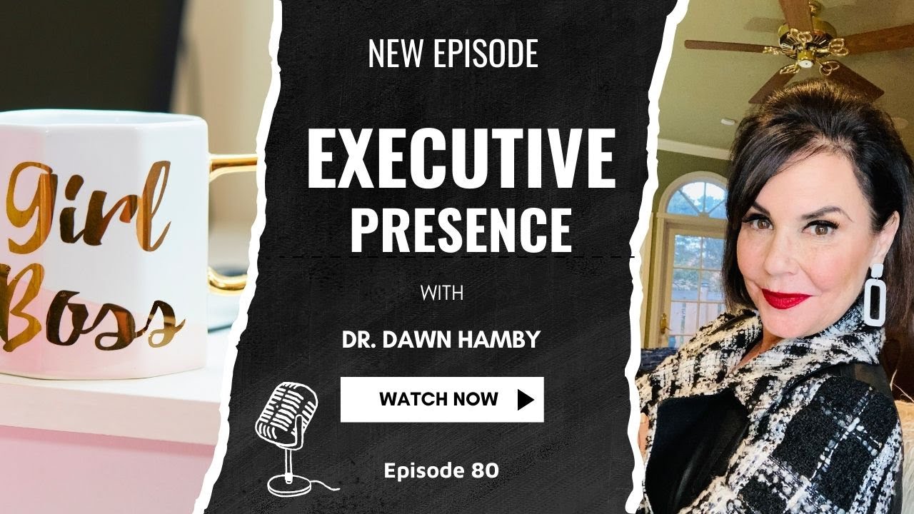 How to Own the Room & Command Your Executive Presence