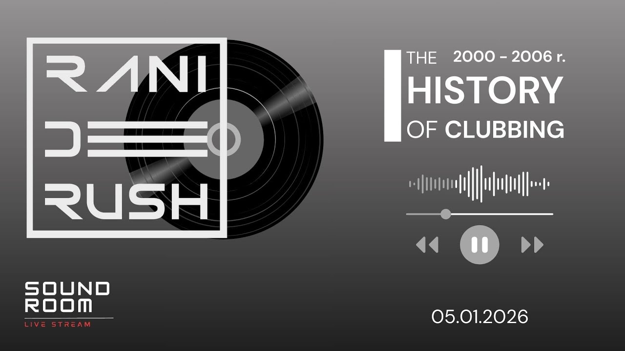THE HISTORY of Clubbing 2000 -2006 r. / SOUND ROOM 9