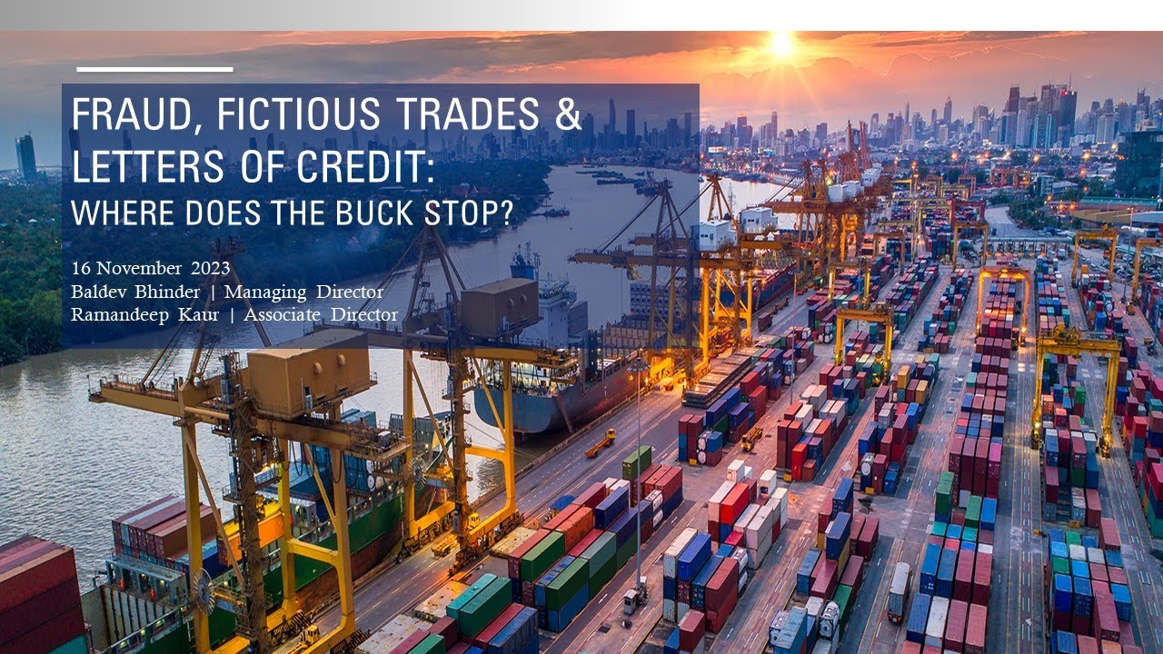 Webinar: Fraud Fictious Trades & Letters of Credit - Where does the buck stop?