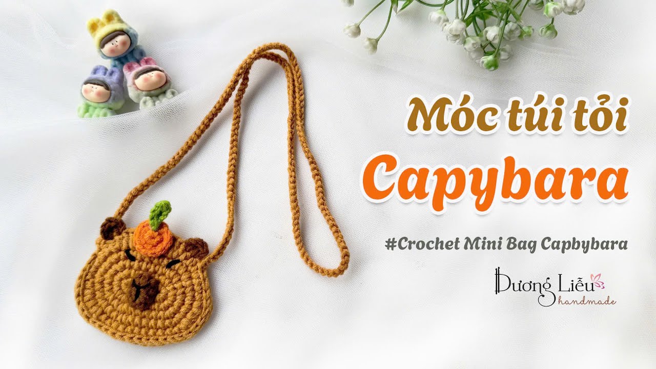 # 255 Crochet Capybara | Móc Túi Tỏi Capypara Bằng Len | Dương Liễu Handmade