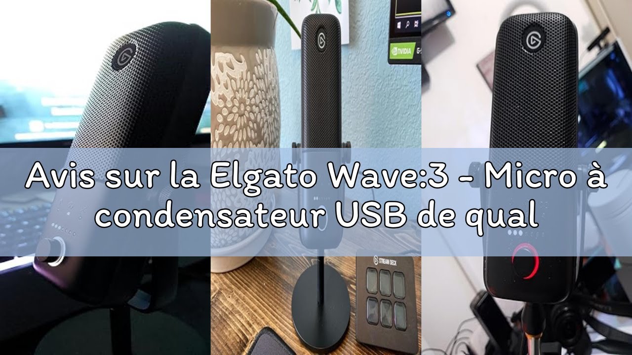 Avis sur la Elgato Wave:3 - Micro à condensateur USB de qualité studio pour streaming, podcasts, gam