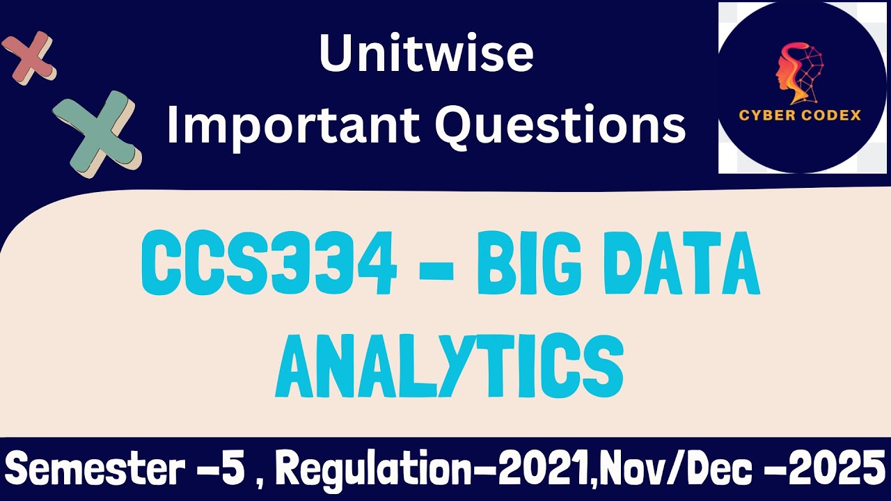 CCS334 &ndash; Big Data Analytics Important Questions|Nov/Dec 2025 Exam | AU R-2021 | Last Minute Revision