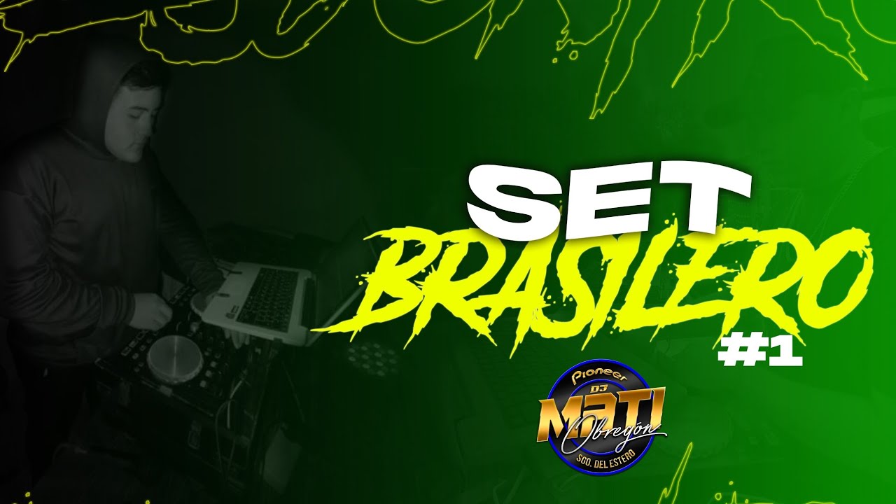SET BRASILERO🇧🇷🔥 _  (SET EN VIVO) - DJ MATI OBREGON 2025💣