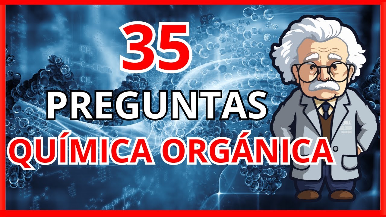 [QUIZ]🤓 ¡¡35 preguntas de QUÍMICA ORGÁNICA!! ¿Cuánto SABES? 📚✅❌Trivia/Test/Desafio
