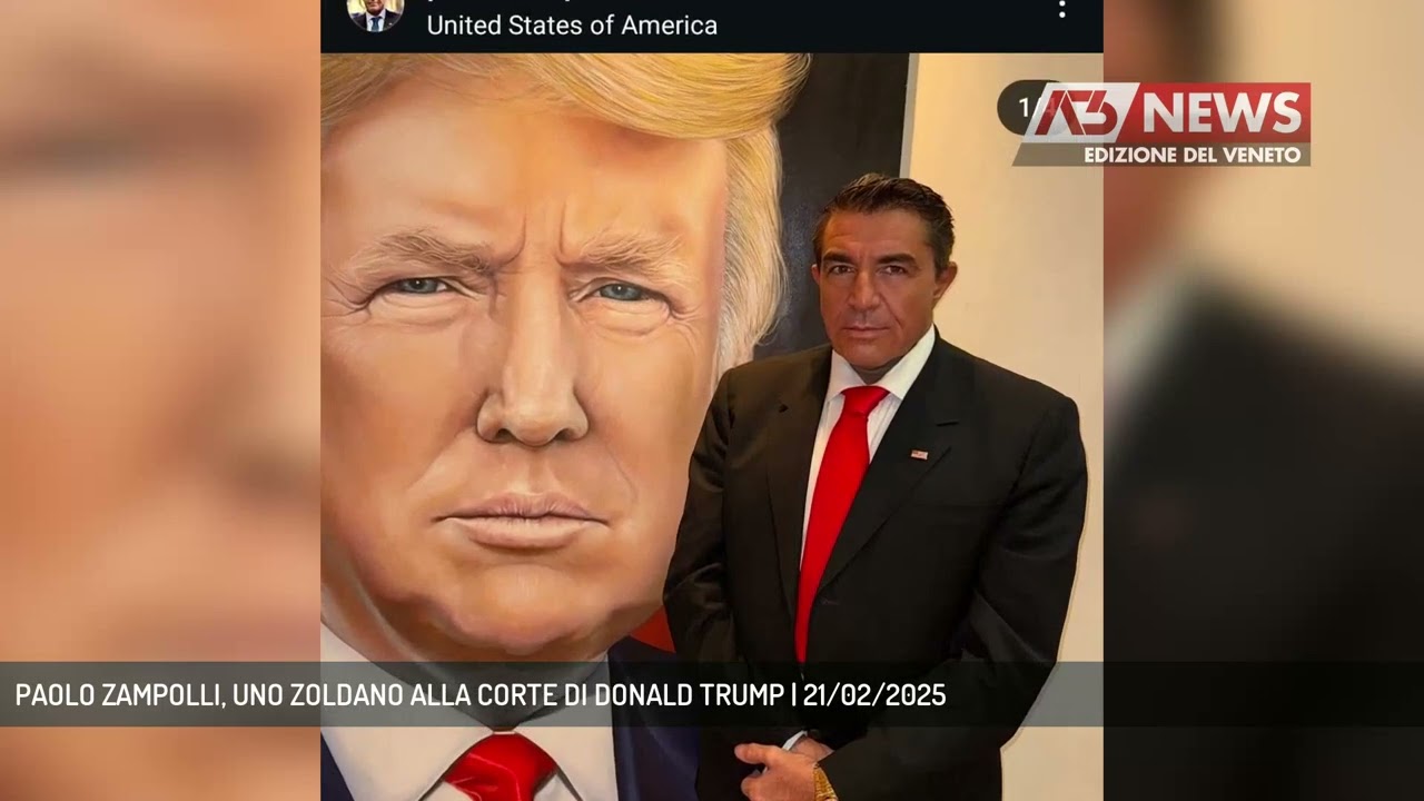 PAOLO ZAMPOLLI, UNO ZOLDANO ALLA CORTE DI DONALD TRUMP | 21/02/2025