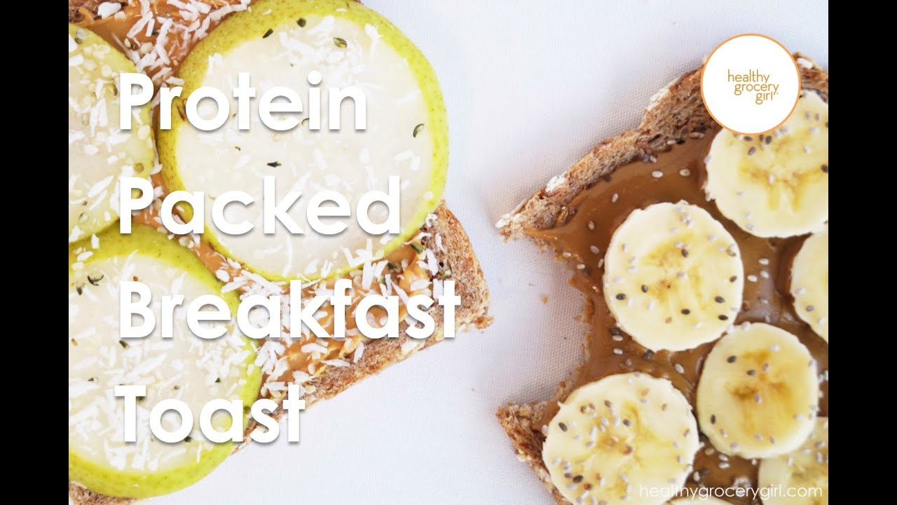 Fall Recipe Series: Protein Packed Breakfast Toast | Quick Healthy Recipes | Healthy Grocery Girl®