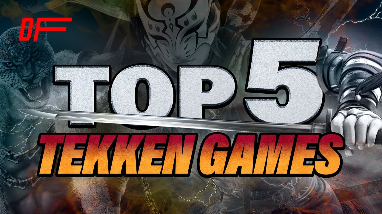 TOP 5 Tekken Games | DashFight