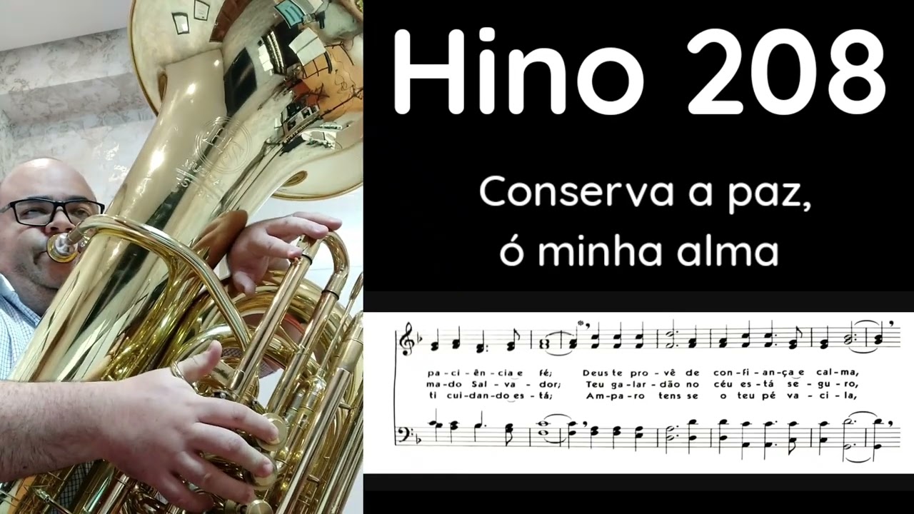Hino 208 CCB - Conserva a paz, ó minha alma 🎶 Tuba e Teclado