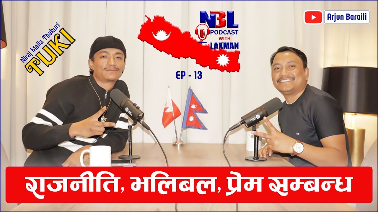 Tuki जेन्जी आन्दोलन,भलिबल, प्रेम र मनछुमे लाइनहरू #Niraj_malla_Thakuri @tukimusic Ep - 13