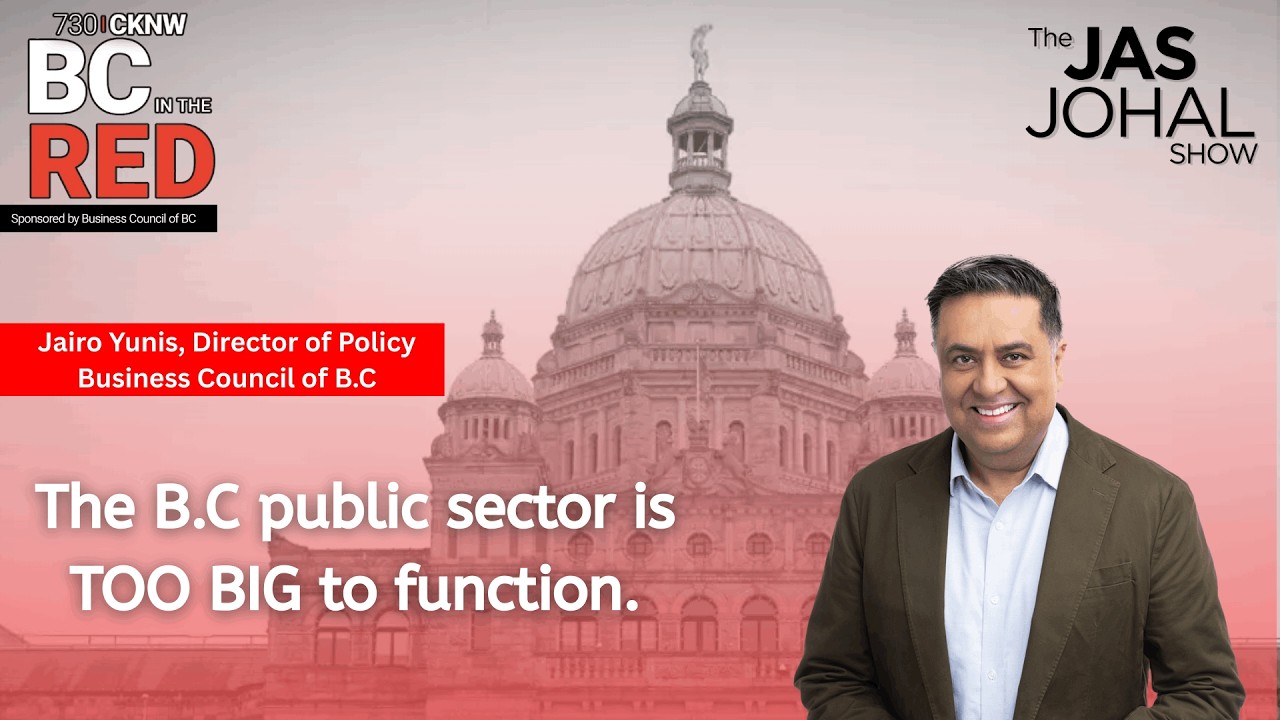 Public Sector Growth Surges as Deficits Deepen || B.C In The Red || The Jas Johal Show