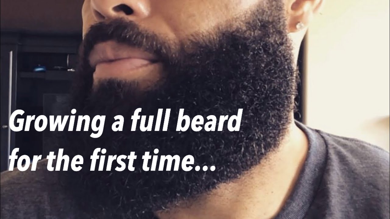 Growing A Full Beard for the first time.