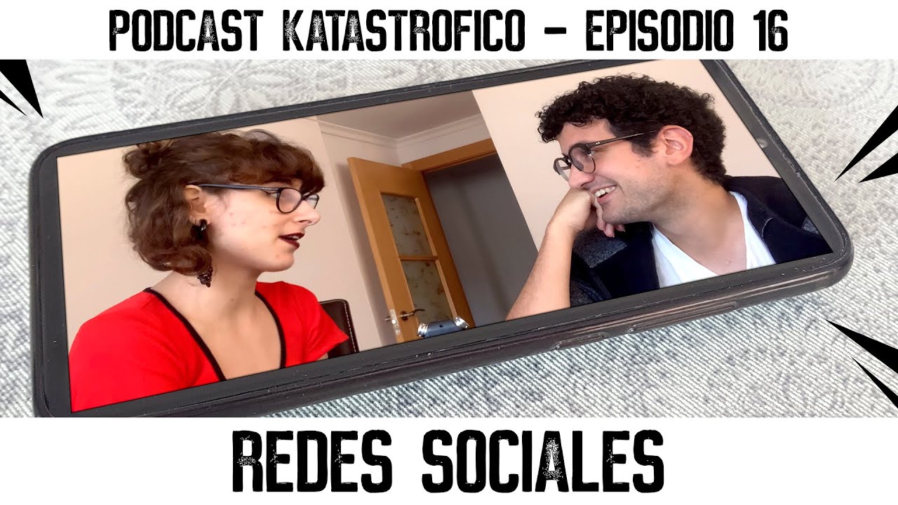 REDES SOCIALES - Podcast Katastrófico
