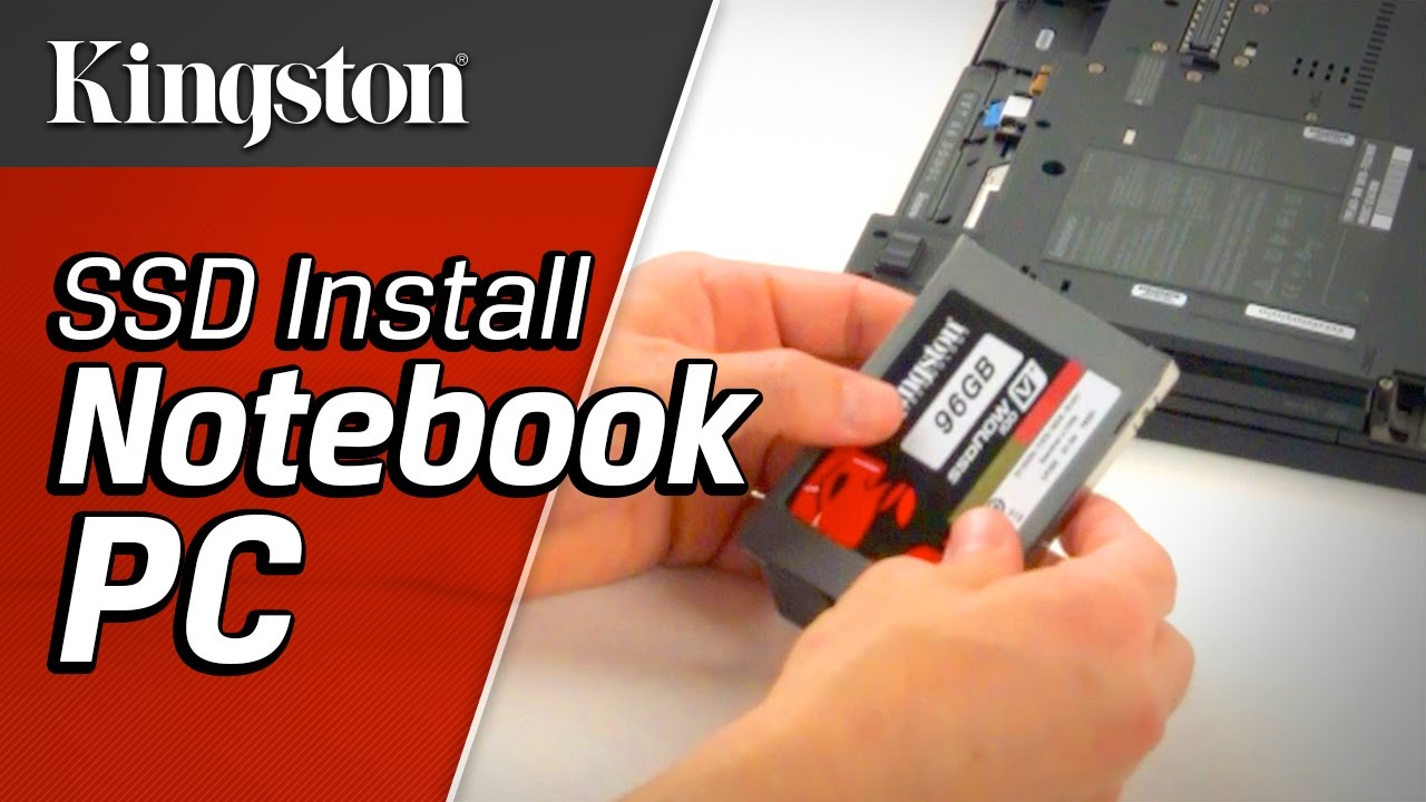 How to Install SSD in Notebooks - Kingston Technology