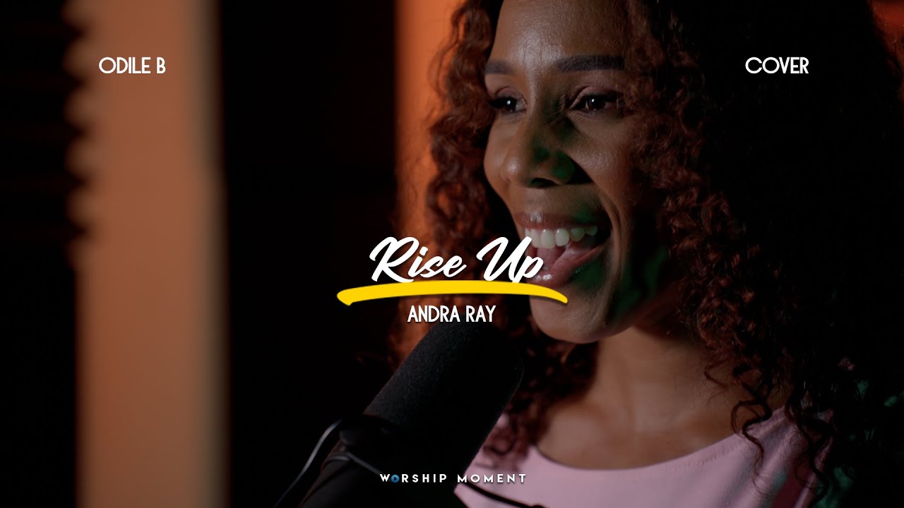 Rise up ( Lève-toi ) cover I WORSHIP MOMENT [ ODILE B]