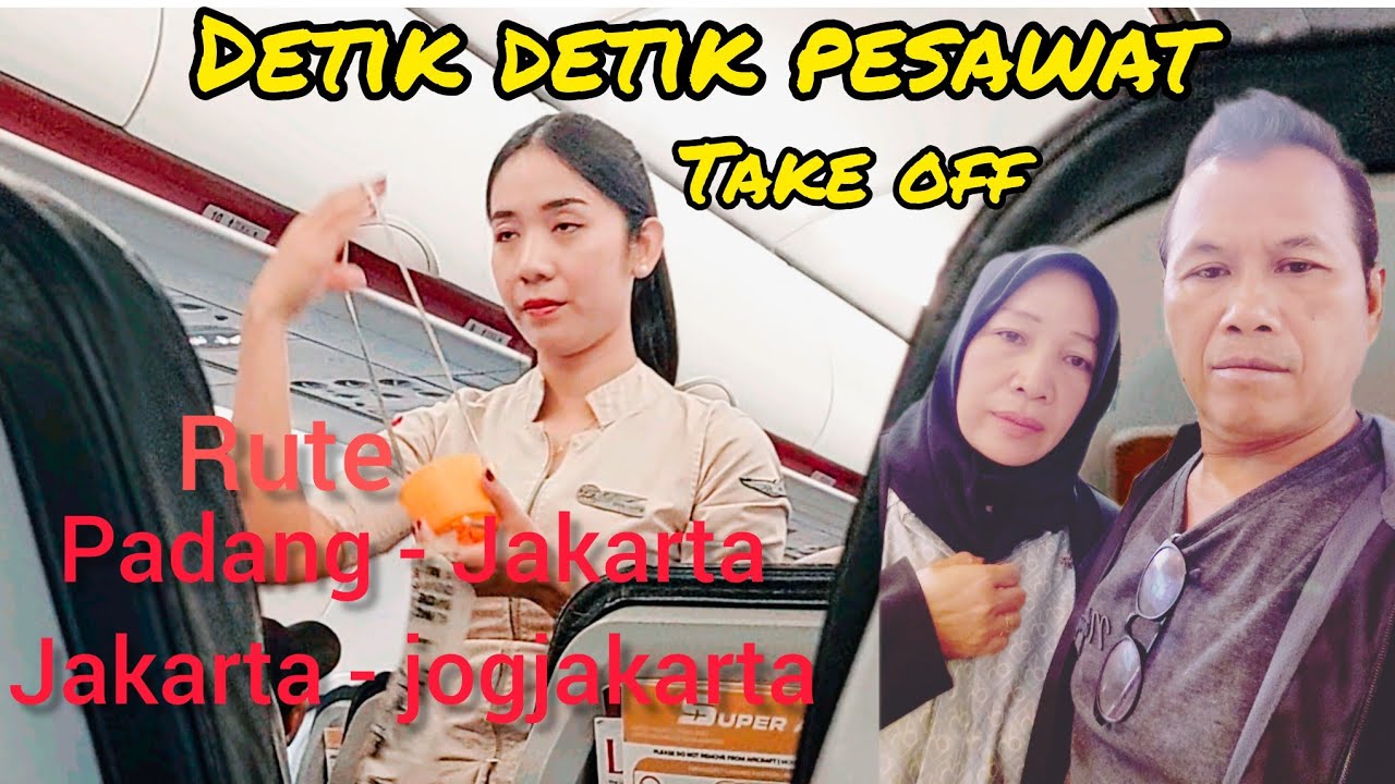 Detik detik pesawat take off penerbangan rute padang - jakarta . jakarta - jogja.