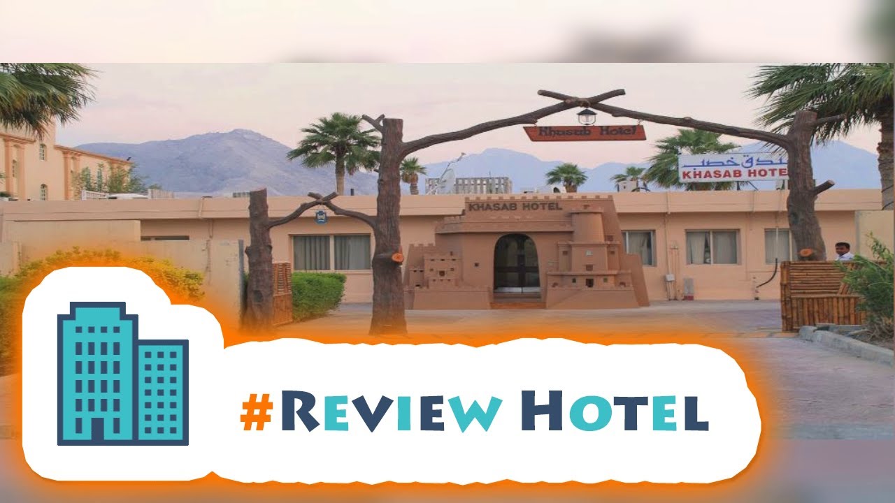 #ReviewHotel #Review Khasab Hotel