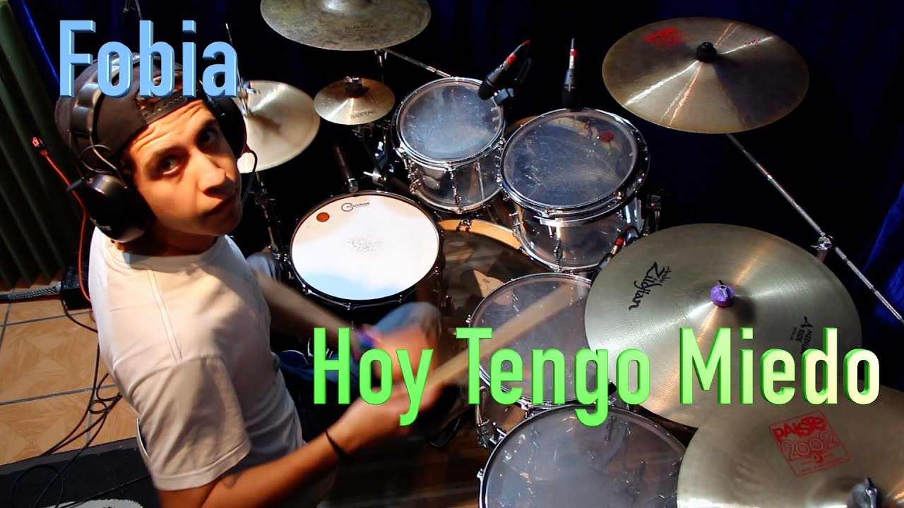 Fobia - Hoy Tengo Miedo | Drum Cover | Hugo Zerecero