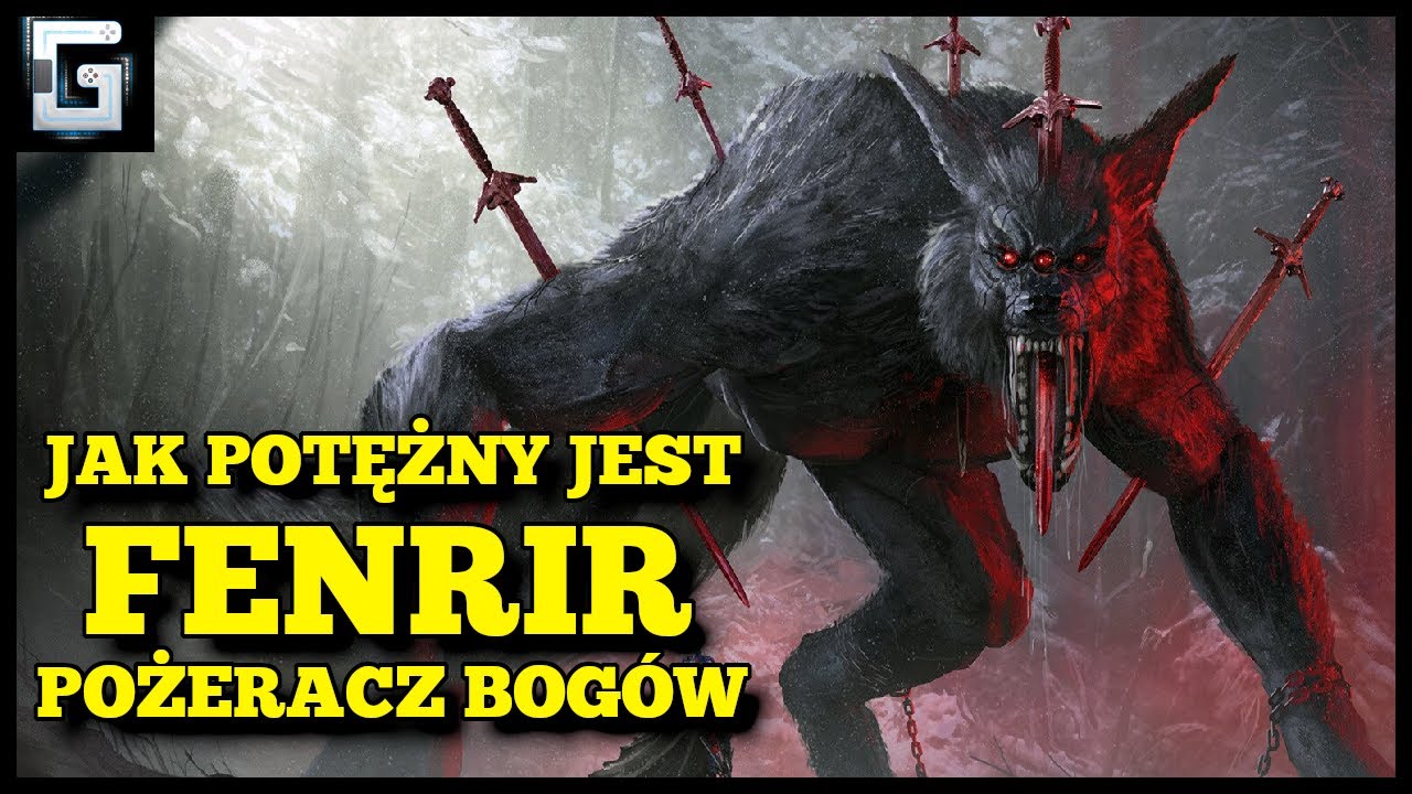 Jak Potężny jest Fenrir? Pożeracz Bog&oacute;w