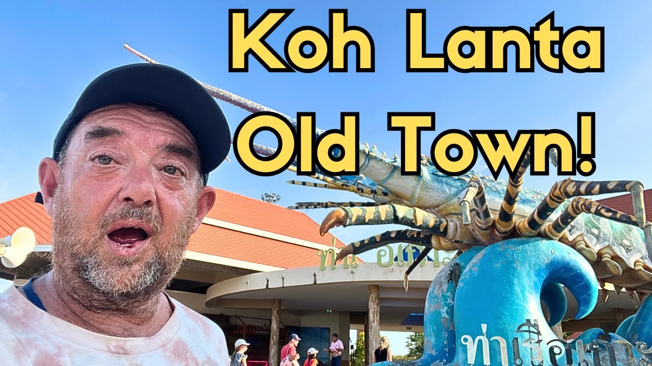 Koh Lanta Old Town - Reinventing Itself!